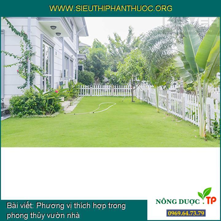 Phương vị thích hợp trong phong thủy vườn nhà