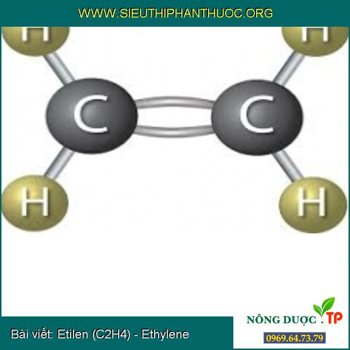 Cùng tìm hiểu về Etilen (C2H4) - Ethylene