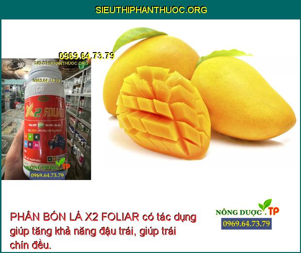 PHÂN BÓN LÁ X2 FOLIAR có tác dụng giúp tăng khả năng đậu trái, giúp trái chín đều.
