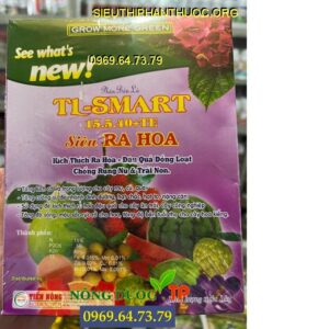 TL-SMART 15.5.40+te Siêu Ra Hoa- Đậu Quả Đồng Loạt, Chống Rụng Hoa Và Trái Non