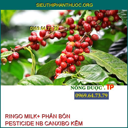 RINGO MILK+ PHÂN BÓN PESTICIDE NB CANXIBO KẼM