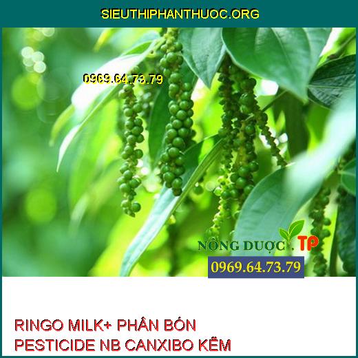 RINGO MILK+ PHÂN BÓN PESTICIDE NB CANXIBO KẼM