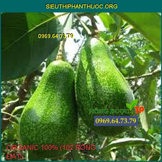 ORGANIC 100% (102 RỒNG ĐẤT) 