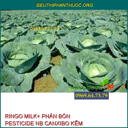 RINGO MILK+ PHÂN BÓN PESTICIDE NB CANXIBO KẼM