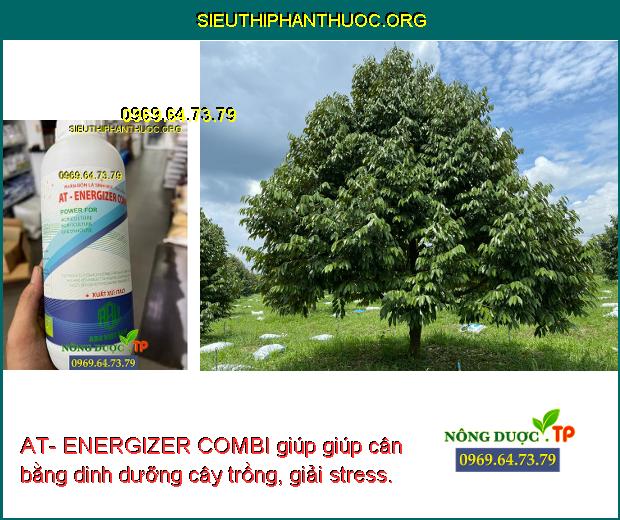 AT- ENERGIZER COMBI giúp cân bằng dinh dưỡng cây trồng, giải stress.