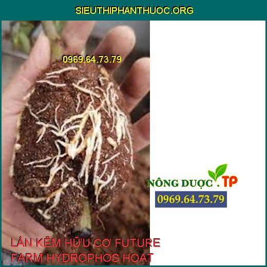 LÂN KẼM HỮU CƠ FUTURE FARM HYDROPHOS HOẠT HÓA 