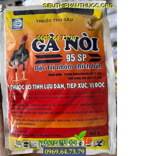 GÀ NÒI 95SP - Đặc Trị Nhóm Hút Chích Trừ Sâu Đục Thân, Sâu Cuốn Lá Hại Lúa