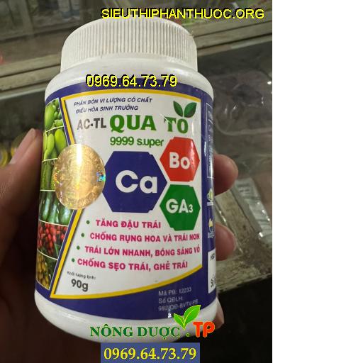 AC TL QUA TO 9999 SUPER - Tăng Đậu Trái, Chống Rụng Hoa Và Trái Non, Trái Lớn Nhanh