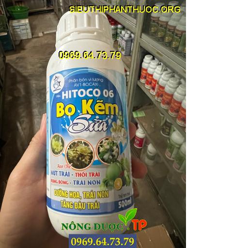 PHÂN BÓN HITOCO 06 BO KẼM SỮA - Hạn Chế Nứt Trái, Thối Trái, Rụng Bông, Trái Non