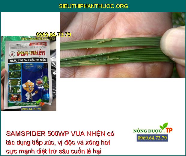 SAMSPIDER 500WP VUA NHỆN