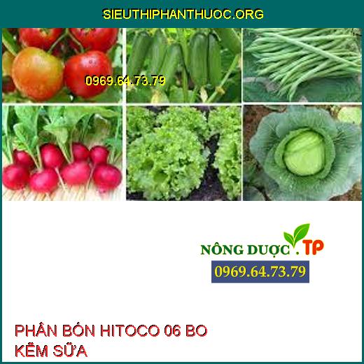 PHÂN BÓN HITOCO 06 BO KẼM SỮA