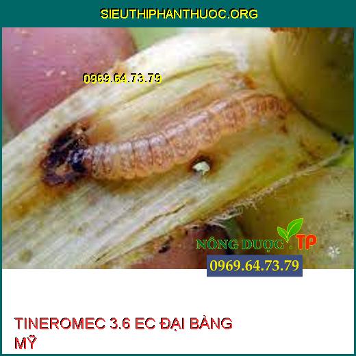 TINEROMEC 3.6 EC ĐẠI BÀNG MỸ