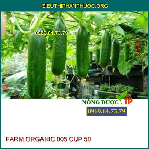 FARM ORGANIC 005 CUP 50