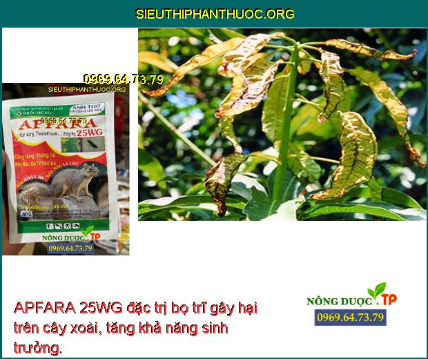 APFARA 25WG đặc trị bọ trĩ gây hại trên cây xoài, tăng khả năng sinh trưởng.