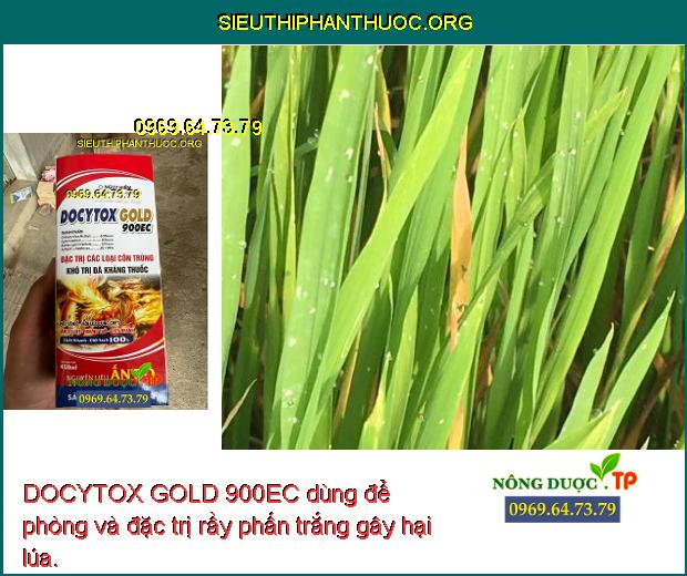 DOCYTOX GOLD 900EC dùng để phòng và đặc trị rầy phấn trắng gây hại lúa. 