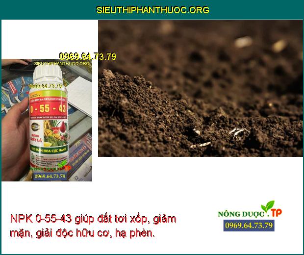NPK 0-55-43 giúp đất tơi xốp, giảm mặn, giải độc hữu cơ, hạ phèn.