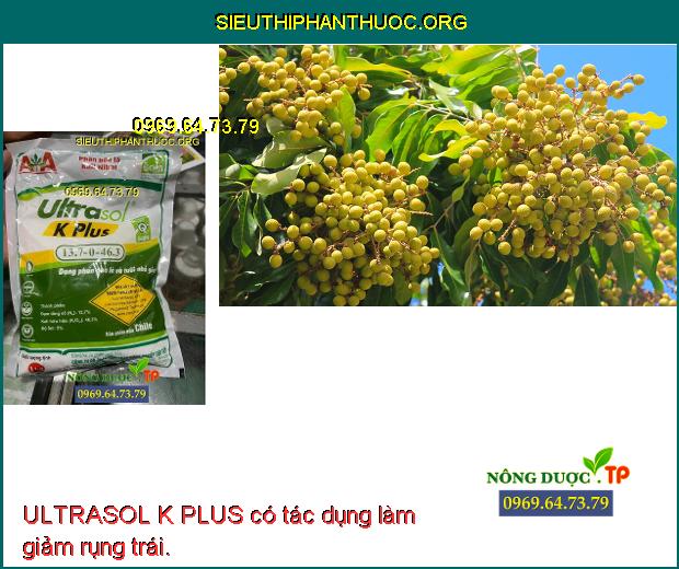 ULTRASOL K PLUS có tác dụng làm giảm rụng trái.