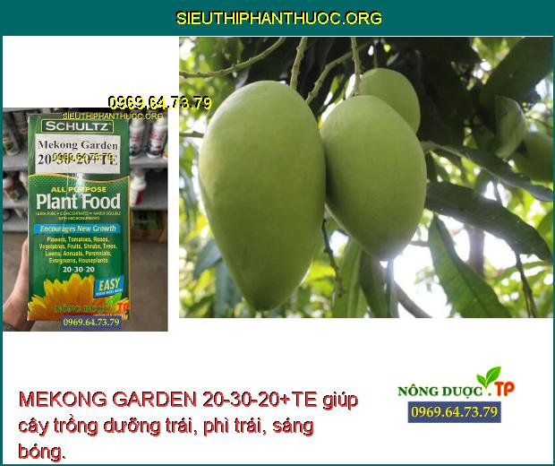 MEKONG GARDEN 20-30-20+TE giúp cây trồng dưỡng trái, phì trái, sáng bóng.