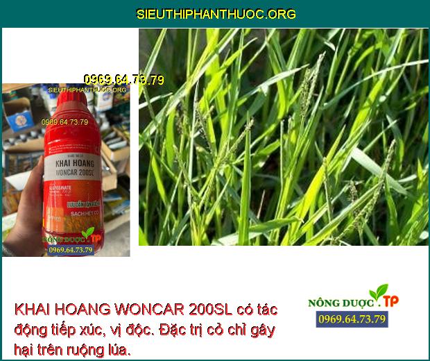 KHAI HOANG WONCAR 200SL có tác động tiếp xúc, vị độc. Đặc trị cỏ chỉ gây hại trên ruộng lúa.